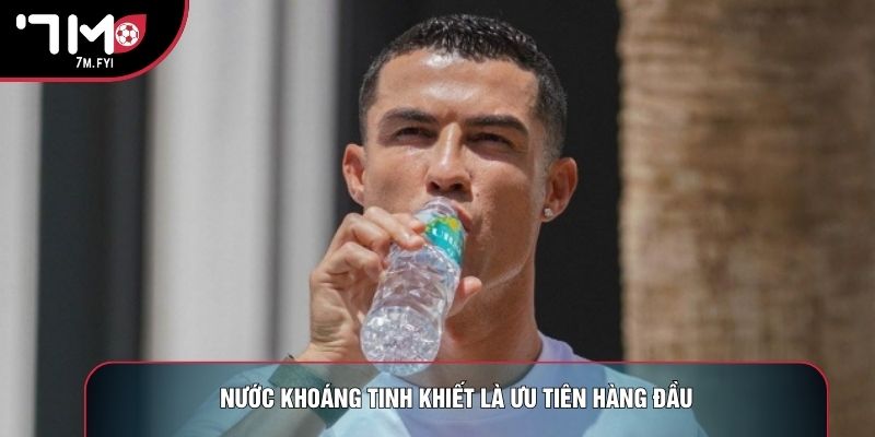 Chế Độ Ăn Của Ronaldo: Bật Mí Bí Mật Tạo Nên Siêu Nhân 2 Nước khoáng tinh khiết là ưu tiên hàng đầu
